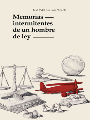 cover image of Memorias intermitentes de un hombre de ley